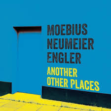 Moebius Neumeier Engler - Another Other Places - CD