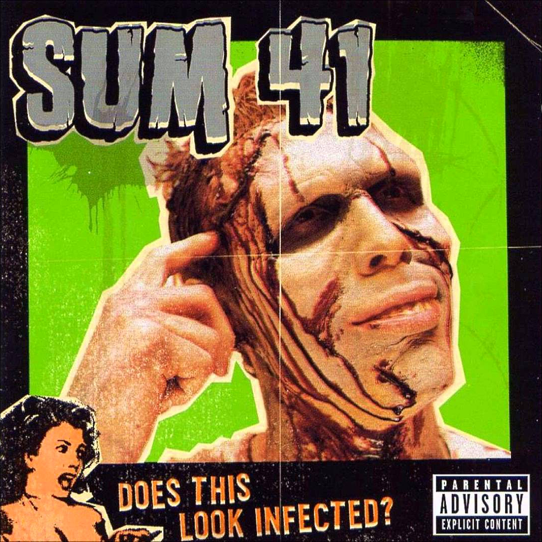 LP - Sum 41 - Does This Look Infected