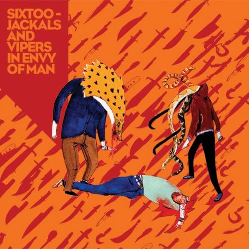 Sixtoo -  Jackals & Vipers In Envy Of Man - CD