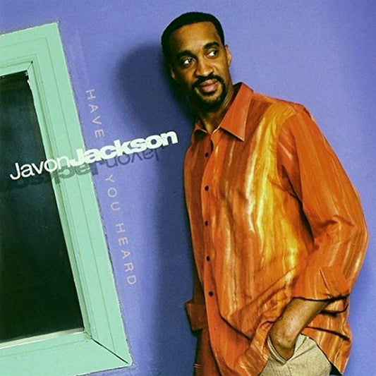 Javon Jackson – Have You Heard- USED CD