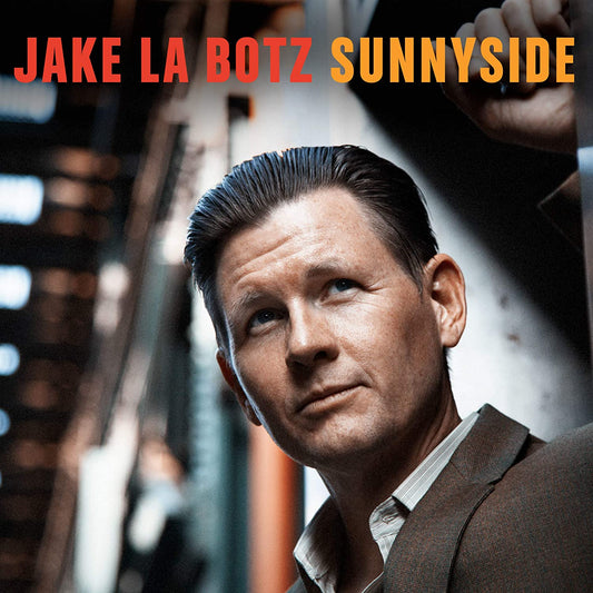 Jake La Botz - Sunnyside - CD