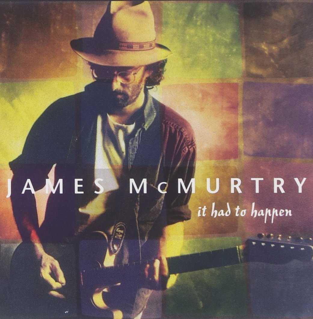 James McMurtry - It Had To Happen - CD