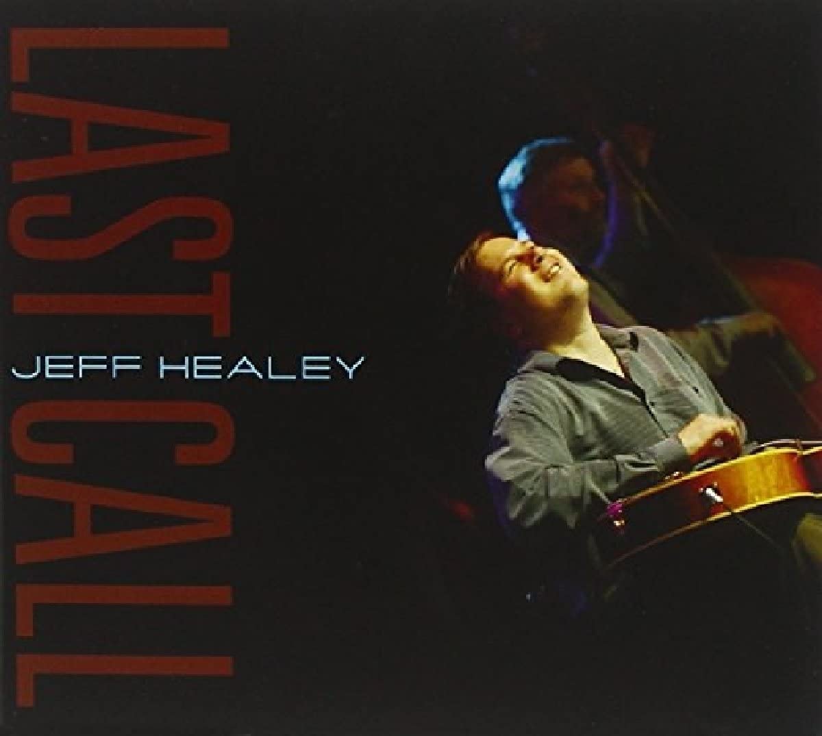 Jeff Healey & The Jazz Wizards - Last Call - CD