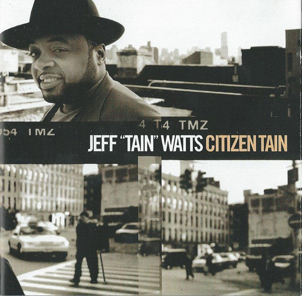 Jeff "Tain" Watts – Citizen Tain - USED CD