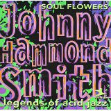 Johnny "Hammond" Smith – Soul Flowers - USED CD