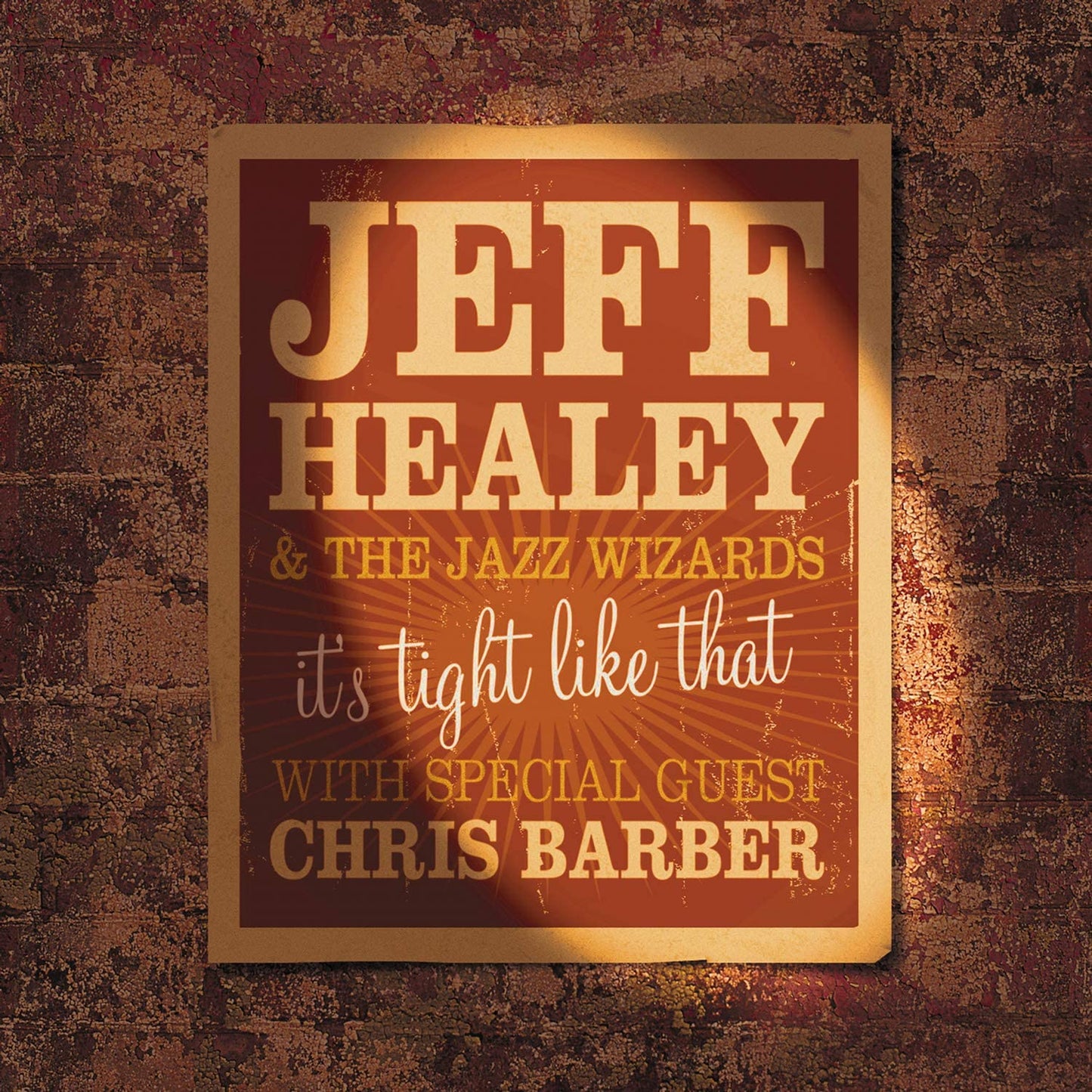 Jeff Healey & The Jazz Wizards With Special Guest Chris Barber – It's Tight Like That - USED CD