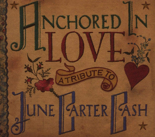 Anchored In Love A Tribute To June Carter Cash - CD