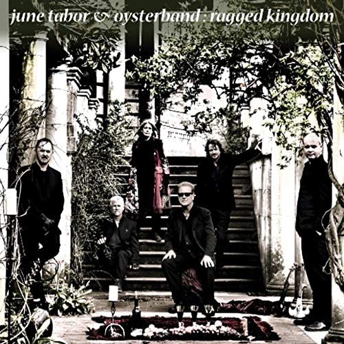 June Tabor & Oysterband - Ragged Kingdom - CD