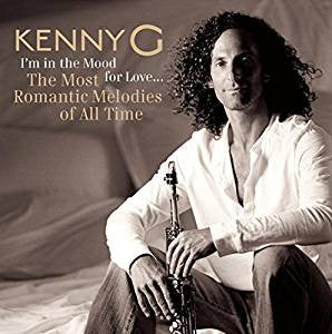 Kenny G – I'm In The Mood For Love... The Most Romantic Melodies Of All Time - USED CD