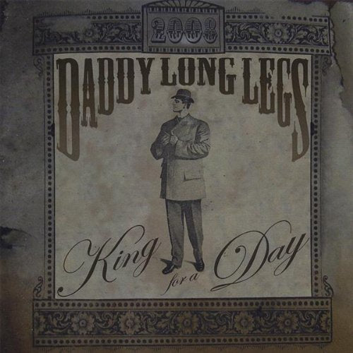 Daddy Long Legs - King For A Day - CD