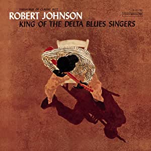 Robert Johnson - King Of The Delta Blues Singers  - CD