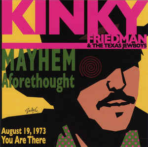 Kinky Friedman - Mayhem Aforethought - CD