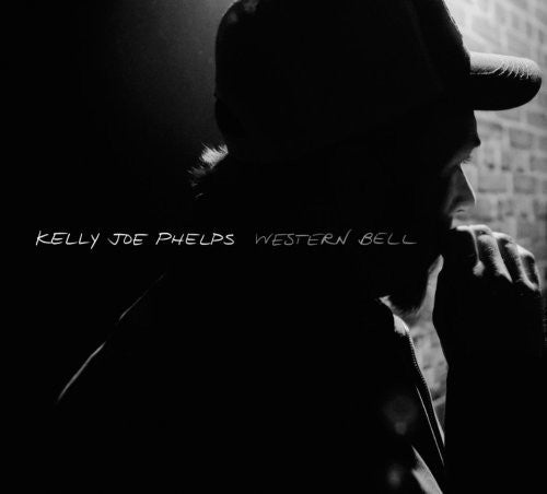 Kelly Joe Phelps - Western Bell - CD