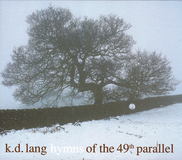 k.d. lang – Hymns Of The 49th Parallel - USED CD