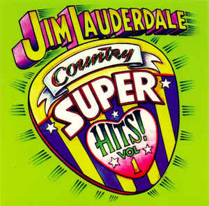 Jim Lauderdale - Country Super Hits Vol 1 - USED CD