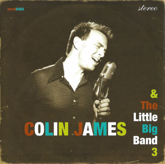 USED CD - Colin James And The Little Big Band – The Little Big Band 3