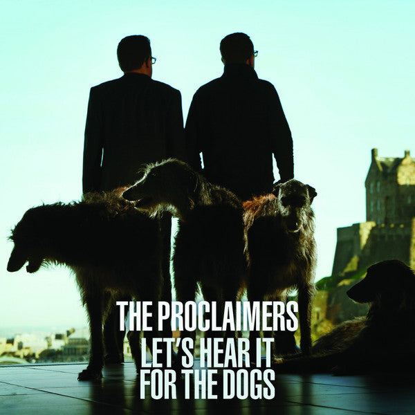 The Proclaimers - Let's Here It For The Dogs - CD