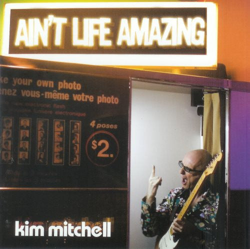 Kim Mitchell – Ain't Life Amazing - USED CD