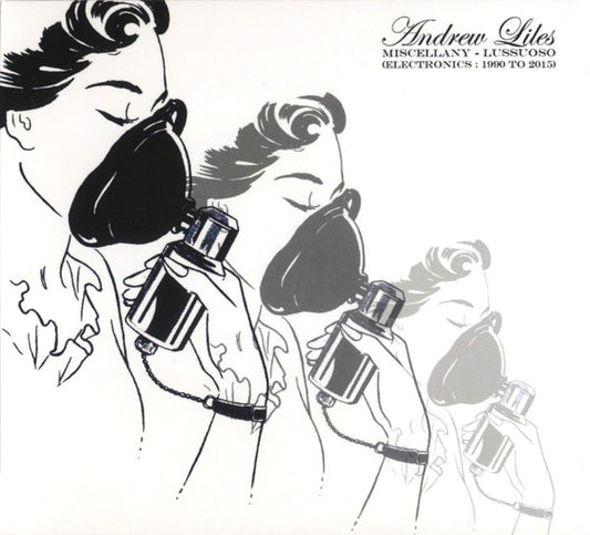 3CD - Andrew Liles - Miscellany - Lussuoso (Electronics: 1990 To 2015)