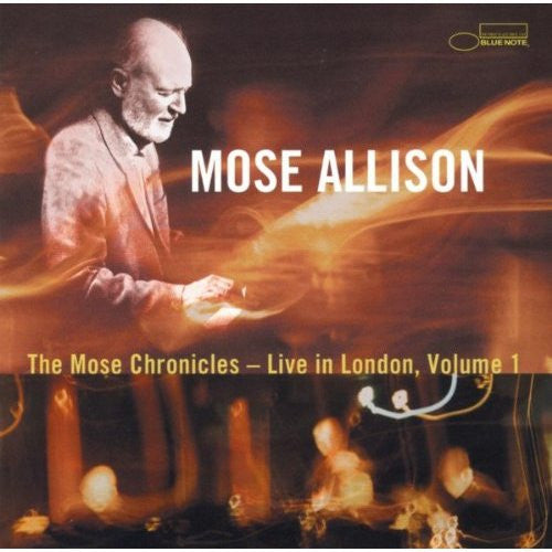 Mose Allison ‎– The Mose Chronicles - Live In London, Volume 1 - USED CD