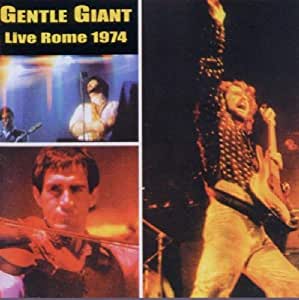 Gentle Giant - Live In Rome 1974