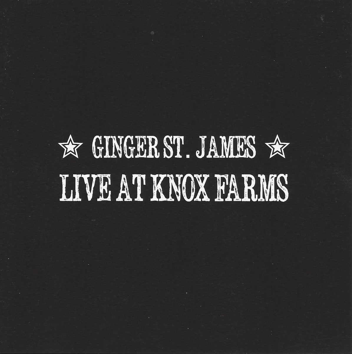 Ginger St James - Live At Knox Farms - CD