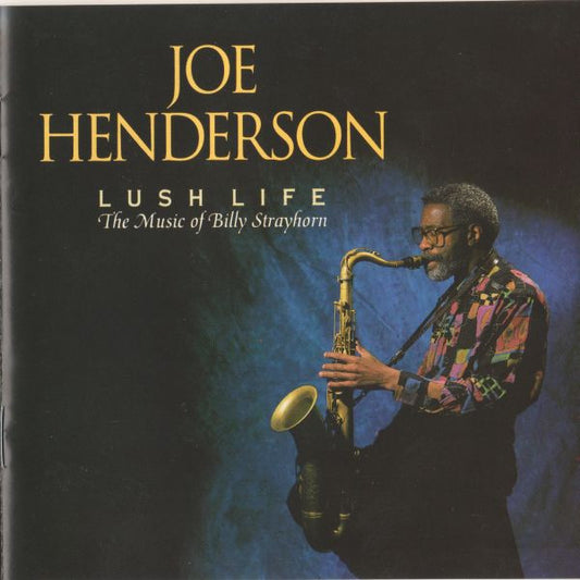 Joe Henderson – Lush Life: The Music Of Billy Strayhorn - USED CD