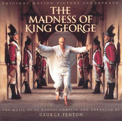 Georg Friedrich Händel / George Fenton – The Madness Of King George - Original Motion Picture Soundtrack - USED CD