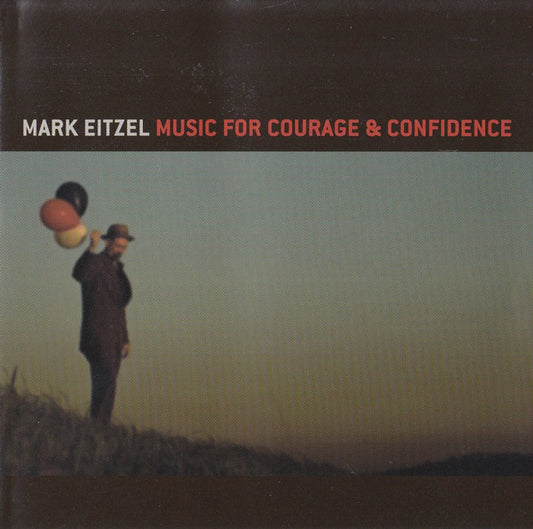 Mark Eitzel – Music For Courage & Confidence - USED CD