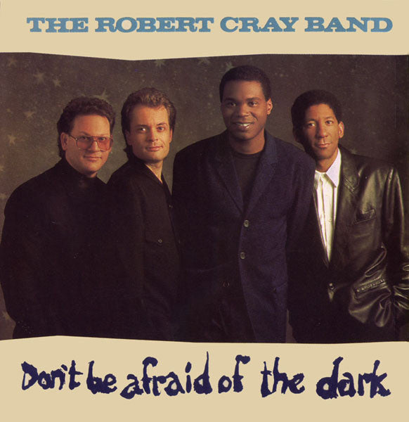 USED CD - The Robert Cray Band – Don't Be Afraid Of The Dark