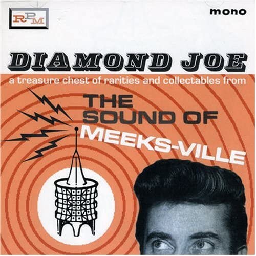 Diamond Joe: a Treasure Chest of Rarities and Collectibles from the Sound of Meeks-Ville - CD