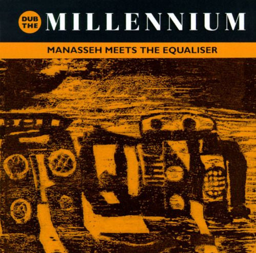 Manasseh Meets The Equalizer – Dub The Millennium - USED CD