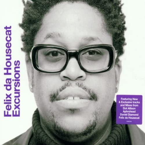 Felix Da Housecat ‎– Excursions - USED CD