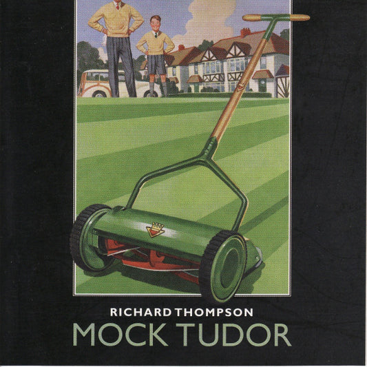 Richard Thompson – Mock Tudor - USED CD