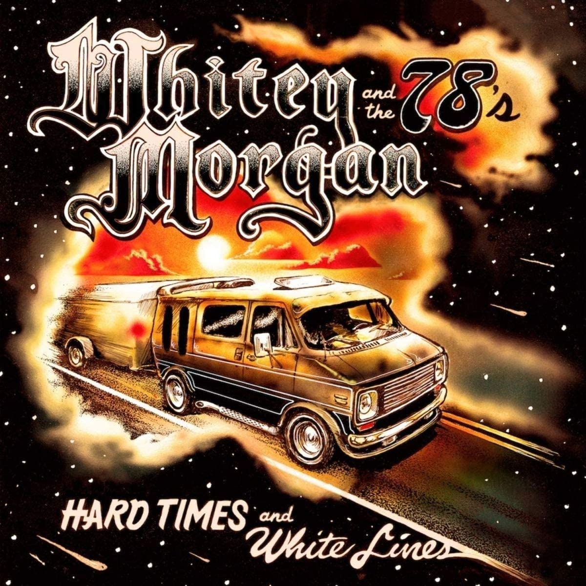 Whitey Morgan & The 78's - Hard Times and White Lines - CD