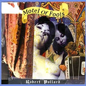 Robert Pollard - Motel Of Fools - CD