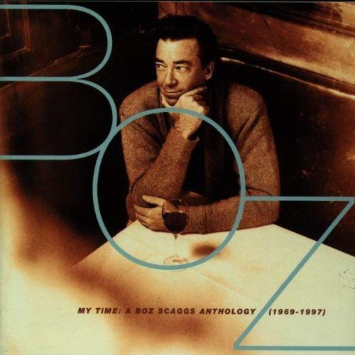 2CD - Boz Scaggs - My Time A Boz Scaggs Anthology