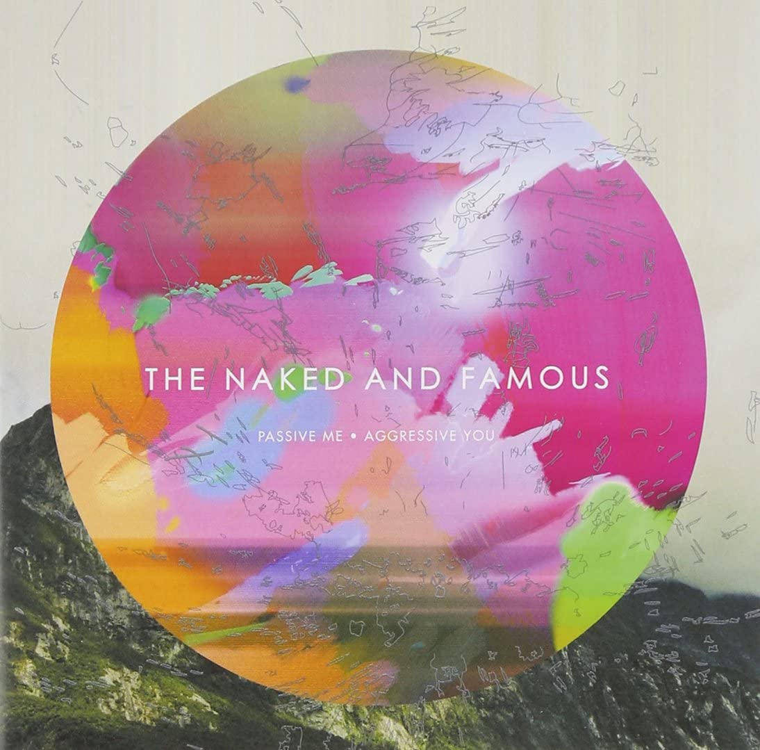 The Naked And Famous - Passive Me, Aggressive You -USED CD