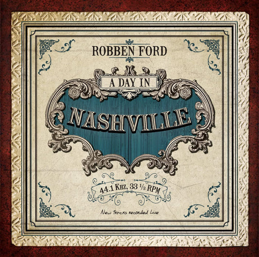 Robben Ford - A Day In Nashville - CD
