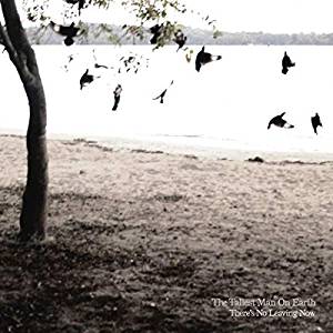 The Tallest Man on Earth - There's No Leaving Now CD
