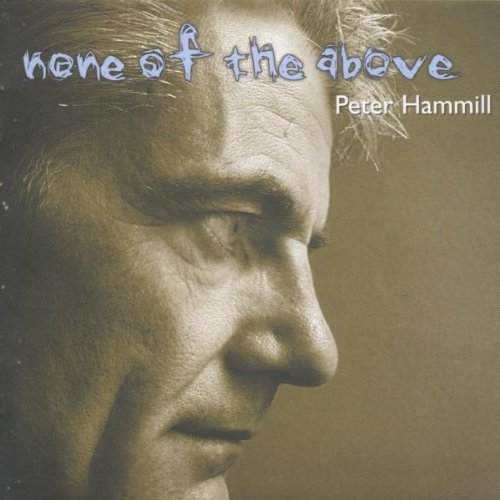 Peter Hammill - None Of The Above - CD