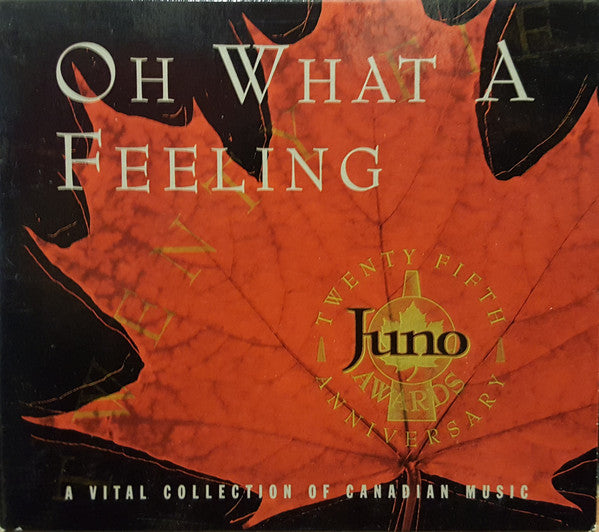 Various ‎– Oh What A Feeling (A Vital Collection Of Canadian Music) - 4CD