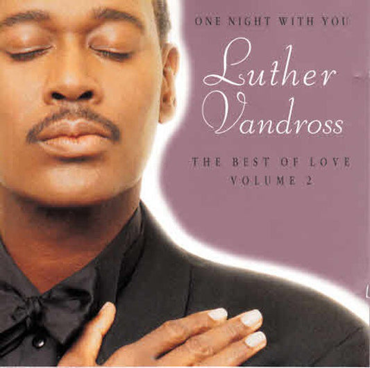 Luther Vandross ‎– One Night With You - The Best Of Love Volume 2 - USED CD