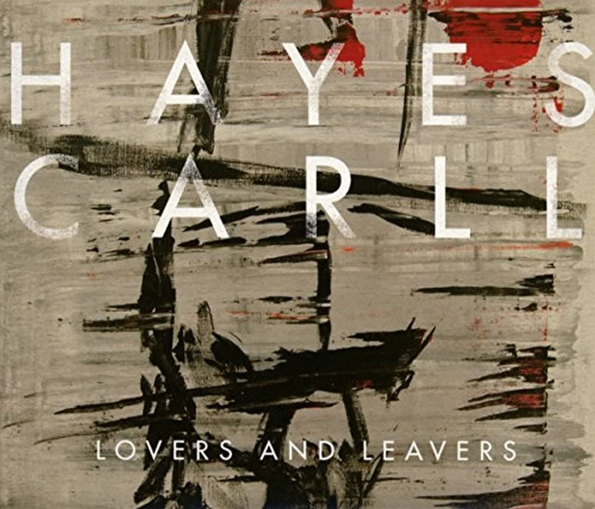 Hayes Carll - Lovers And Leavers - CD