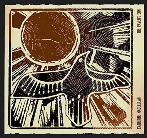 Catherine McLellan - The Raven's Sun - CD