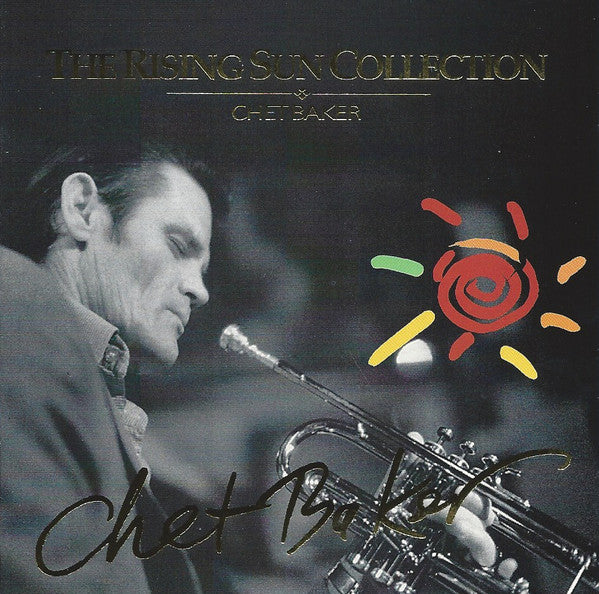 Chet Baker ‎– The Rising Sun Collection - USED CD