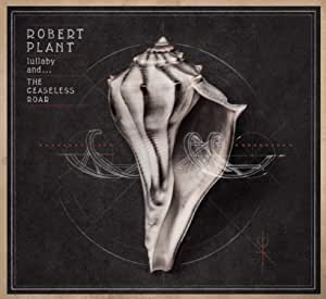 Robert Plant - Lullaby And The Ceaseless Roar - CD