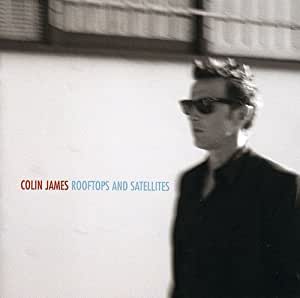Colin James - Rooftops And Satellites - CD