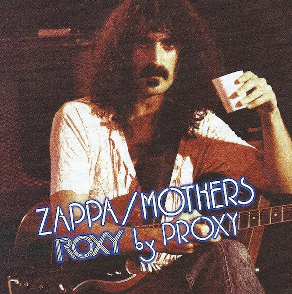 Frank Zappa -Roxy By Proxy - CD