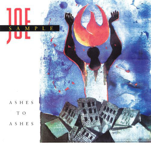 Joe Sample – Ashes To Ashes - USED CD